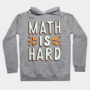 Math is hard Hoodie